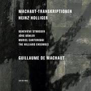 Heinz holliger: machaut-transkriptionen cover image