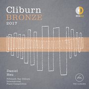 Cliburn bronze 2017 - 15th van cliburn international piano competition cover image