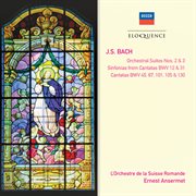 Bach, j.s.: orchestral suites nos. 2 & 3; cantatas nos. 45, 67, 101, 105 & 130; sinfonias from ca cover image