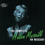 The complete Helen Merrill on Mercury. [discs 3 & 4] cover image