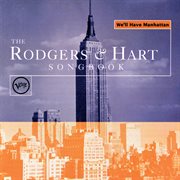 The rogers & hart songbook: we'll have manhattan cover image
