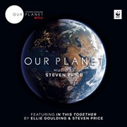 Our planet (music from the netflix original series). Music from the Netflix Original Series cover image