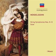 Mendelssohn: string symphonies 9-12; octet cover image
