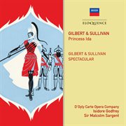 Gilbert & sullivan: princess ida; gilbert & sullivan spectacular cover image