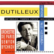 Dutilleux: symphony no. 2; mťaboles; timbres, espace, mouvement cover image
