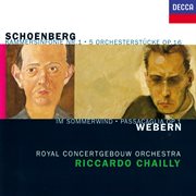 Schoenberg: 5 orchestral pieces; chamber symphony no. 1 / webern: im sommerwind; passacaglia cover image