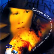 Django bates: good evening...here is cover image