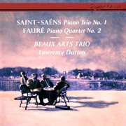 Saint-san︠s: piano trio no. 1 / fauř: piano quartet no. 2 cover image