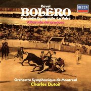 Ravel: boléro; rapsodie espagnole; la valse; alborada del gracioso cover image