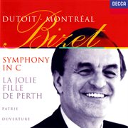 Bizet: symphony in c; la joie fille de perth suite; patrie! cover image