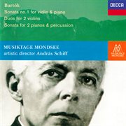 Bartók: violin sonata no. 1; sonata for 2 pianos & percussion; 10 duos cover image