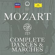 Mozart 225 - complete dances & marches cover image
