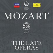 Mozart 225 - the late operas cover image