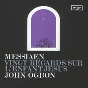 Messiaen: vingt regards sur l'enfant-jšus cover image