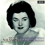 Birgit nilsson sings german opera - arias by wagner, weber & beethoven cover image