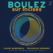 Boulez: sur incises (live at pierre boulez saal) cover image