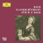 Bach 333: wilhelm friedemann bach klavierbپchlein complete cover image