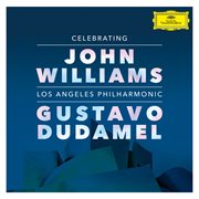 Celebrating john williams (live at walt disney concert hall, los angeles / 2019). Live At Walt Disney Concert Hall, Los Angeles / 2019 cover image