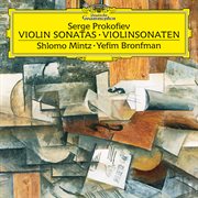 Prokofiev: sonata for violin and piano no. 1 in f minor - sonata for violin and piano no. 2 in d cover image