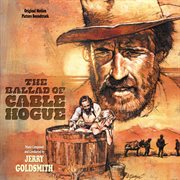 The ballad of cable hogue (original motion picture soundtrack) cover image