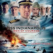 Uss indianapolis: men of courage (original motion picture soundtrack) cover image