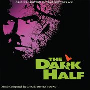 The dark half (original motion picture soundtrack) cover image