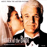 Father of the bride (music from the motion picture) cover image
