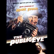 The public eye (original motion picture soundtrack) cover image