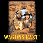 Wagons east! (original motion picture soundtrack) cover image