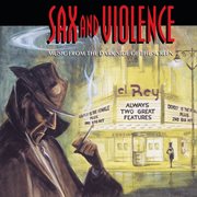 Sax and violence (music from the dark side of the screen) cover image