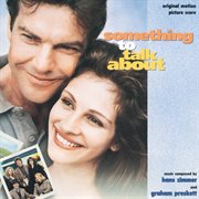Something to talk about (original motion picture score) cover image