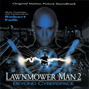 Lawnmower man 2: beyond cyberspace (original motion picture soundtrack) cover image