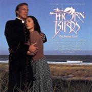The thorn birds ii: the missing years (original television soundtrack) cover image