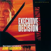 Executive decision (original motion picture soundtrack) cover image