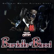 Tales from the crypt: bordello of blood (original motion picture score) cover image