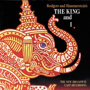 The king and i (the new broadway cast recording) cover image