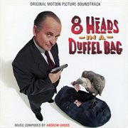 8 heads in a duffel bag (original motion picture soundtrack) cover image