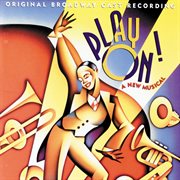 Play on! (original broadway cast recording) cover image