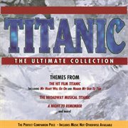 Titanic: the ultimate collection cover image
