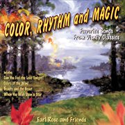 Color, rhythm and magic (favorite songs from disney classics) cover image
