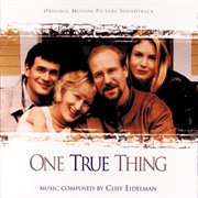 One true thing (original motion picture soundtrack) cover image