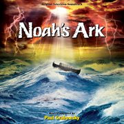 Noah's ark (original television soundtrack) cover image