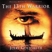 The 13th warrior (original motion picture soundtrack) cover image