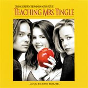 Teaching mrs. tingle (original score from the dimension motion picture) cover image