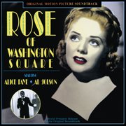 Rose of washington square (original motion picture soundtrack) cover image