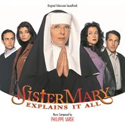 Sister mary explains it all (original television soundtrack) cover image
