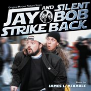Jay and silent bob strike back (original motion picture score) cover image