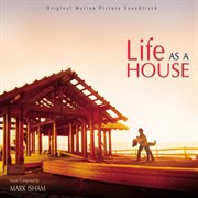 Life as a house (original motion picture soundtrack) cover image