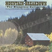 Mountain breakdown (the bluegrass collection) cover image