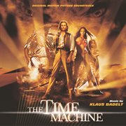 The time machine (original motion picture soundtrack) cover image